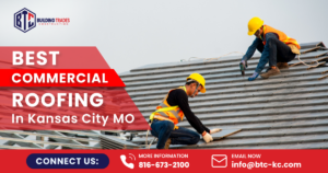 Best Commercial Roofing in Kansas City